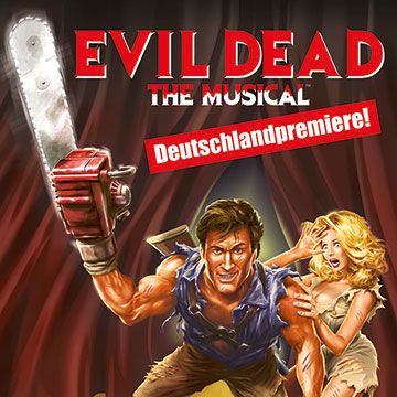Evil Dead – Das Musical
