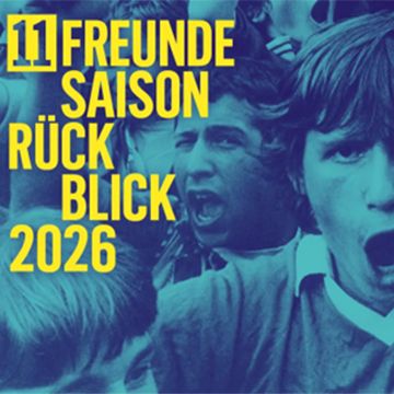 11FREUNDE Saisonrückblick 2026