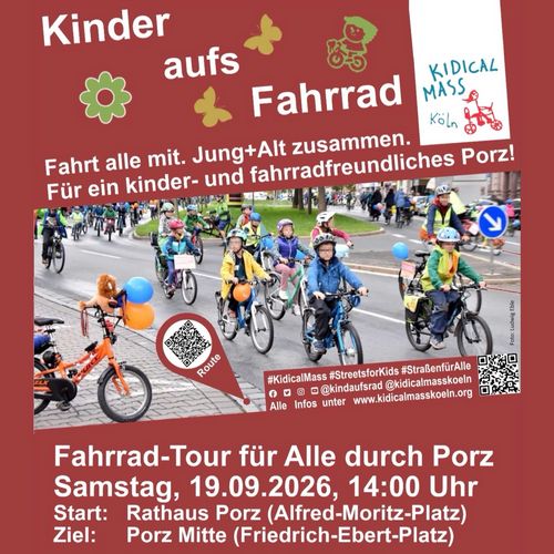 Bild zum Teilen zur Kidical Mass Köln-Porz am 19. September 2026

Der Hintergund ist rot gehalten. Oben rechts ist das Logo der Kidical Mass Köln zu sehen.

In der Mitte des Bilds liegt ein Foto einer Kidical Mass mit einigen kleinen Teilnehmern.

Der Text darüber und drunter steht in weiß geschrieben.
Sein Wortlaut entspricht der Beschreibung dieses Events.
