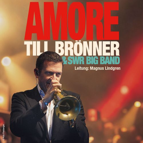 AMORE – Till Brönner & SWR Big Band